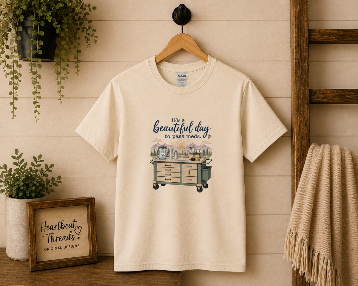 It's a Beautiful Day to Pass Meds Graphic Tee
