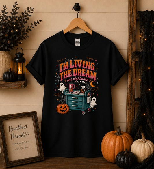 I'm Living the Dream One Nightmare at a Time Nurse Halloween T-Shirt